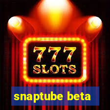 snaptube beta